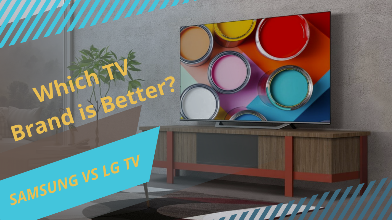 Samsung Vs Lg Tv Which Tv Brand Is Better To Buy In